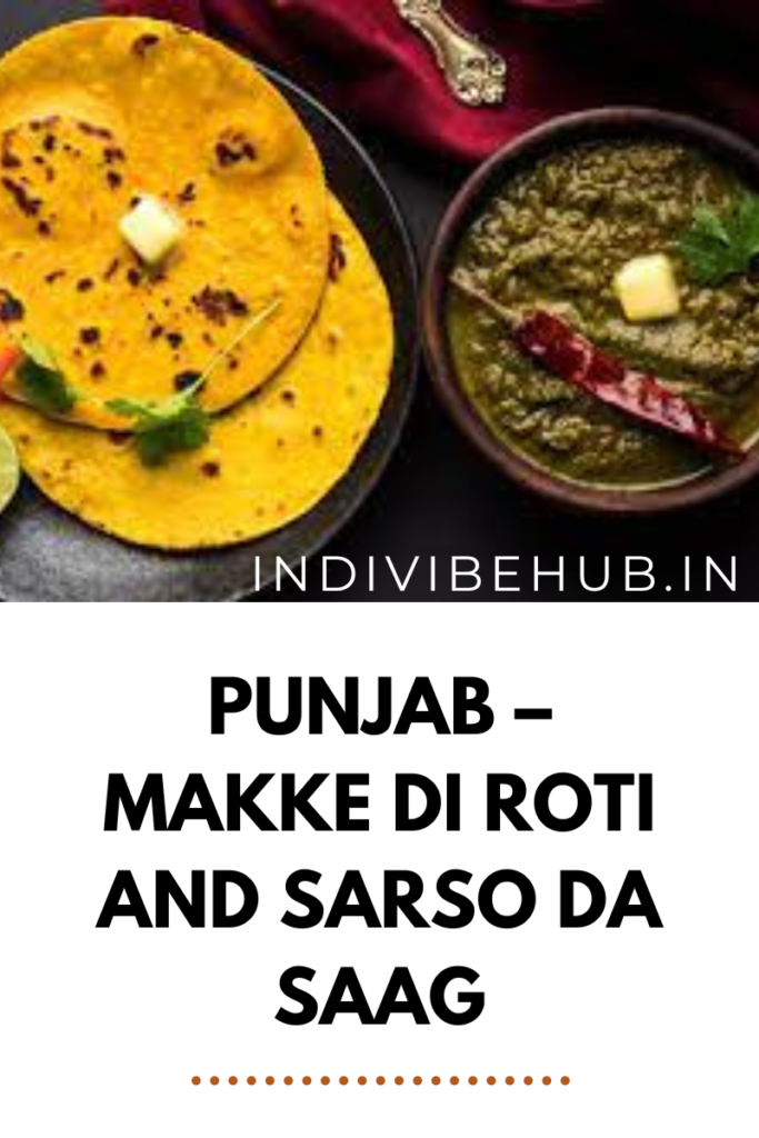 Makke di Roti and Sarso da Saag In Indian state delicacies