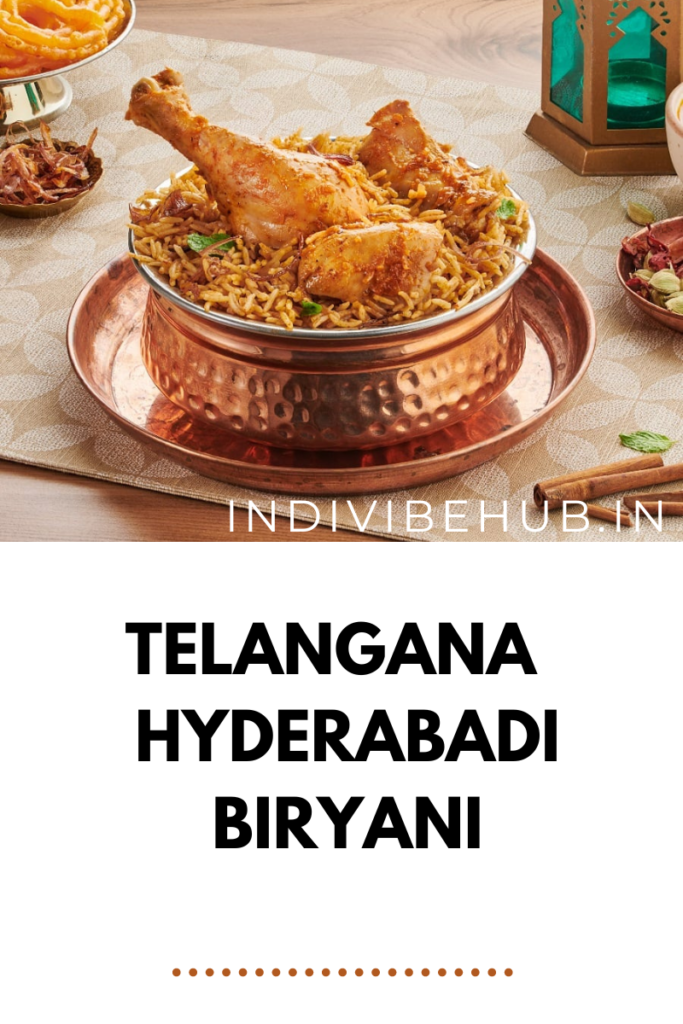 Telangana – Hyderabadi Biryani