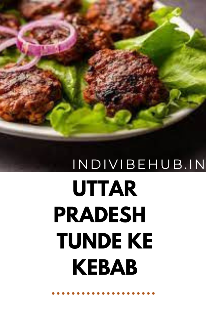 Uttar Pradesh – Tunde ke Kebab